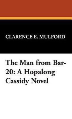 The Man from Bar-20(English, Hardcover, Mulford Clarence E)