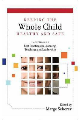 Keeping the Whole Child Healthy and Safe(English, Electronic book text, unknown)