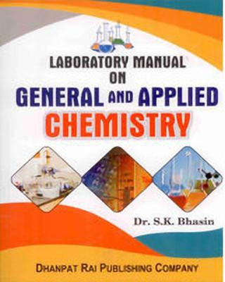 Laboratory Manual on General and Applied Chemistry(English, Paperback, DR. S.K.BHASIN)