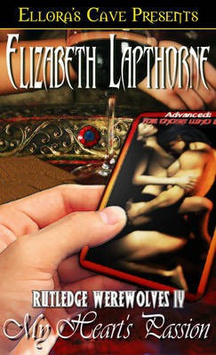 Rutledge Werewolves - My Heart's Passion(English, Electronic book text, Lapthorne Elizabeth)