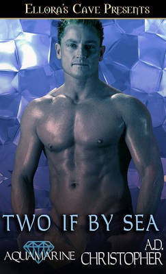 Two If by Sea(English, Electronic book text, Christopher A D)
