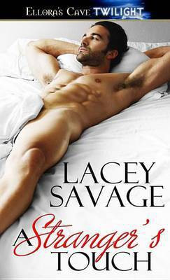 A Stranger's Touch (Shifter's Touch, Book One)(English, Electronic book text, Savage Lacey)