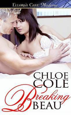 Breaking Beau (Rock Hard, Book Two)(English, Electronic book text, Cole Chloe)