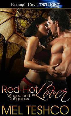 Red-Hot Lovers (Winged & Dangerous, Book Three)(English, Electronic book text, Teshco Mel)