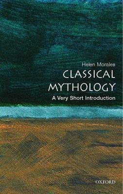 Classical Mythology: A Very Short Introduction(English, Electronic book text, Morales Helen)