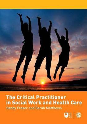 The Critical Practitioner in Social Work and Health Care(English, Electronic book text, unknown)