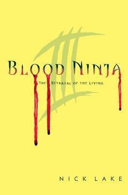 Blood Ninja III(English, Electronic book text, Lake Nick)