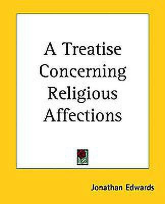 A Treatise Concerning Religious Affections(English, Paperback, Edwards Jonathan)