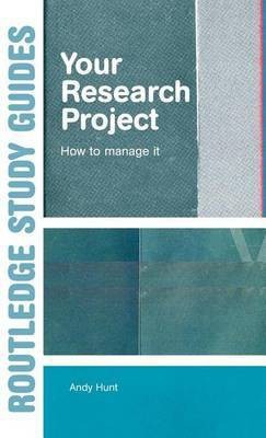 Your Research Project: How to Manage It(English, Electronic book text, Hunt Andy)