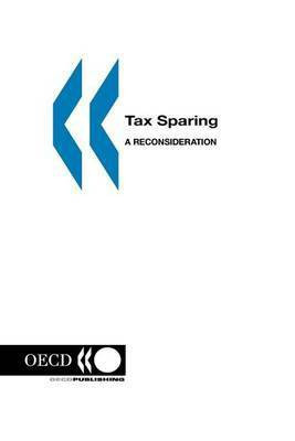 Tax Sparing(English, Electronic book text, OECD Published by OECD Publishing)