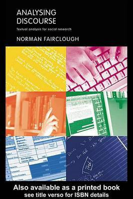 Analysing Discourse: Textual Analysis for Social Research(English, Electronic book text, Professor Fairclough Norman)
