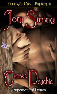 Supernatural Bonds - Trace's Psychic(English, Electronic book text, Strong Jory)