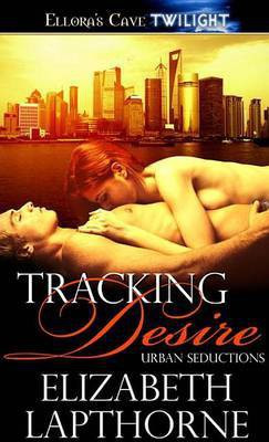 Tracking Desire(English, Electronic book text, Lapthorne Elizabeth)