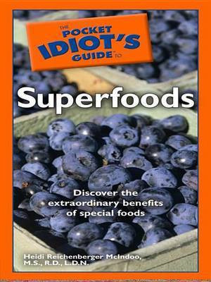 The Pocket Idiot's Guide to Superfoods(English, Electronic book text, McIndoo M S R D L D N)