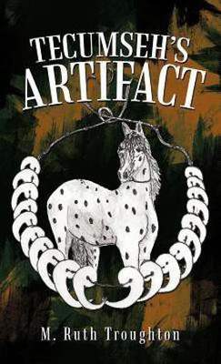 Tecumseh's Artifact(English, Hardcover, Troughton M Ruth)