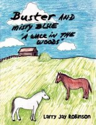 Buster and Misty Blue(English, Paperback, Robinson Larry Jay)