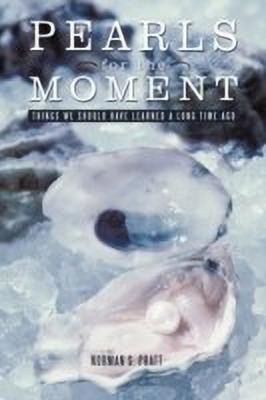 Pearls for the Moment(English, Paperback, Pratt Norman S)