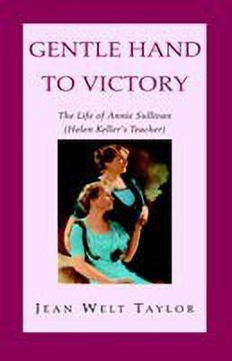 Gentle Hand To Victory(English, Hardcover, Taylor Jean Welt)