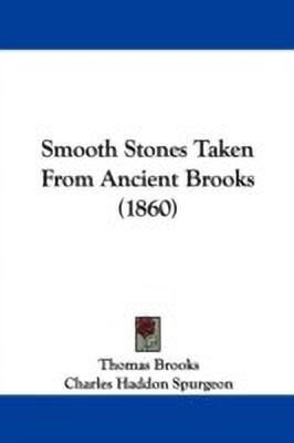 Smooth Stones Taken From Ancient Brooks (1860)(English, Paperback, Brooks Thomas)
