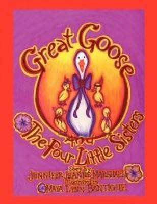 Great Goose and the Four Little Sisters(English, Paperback, Marshall Jennifer Jeanne)