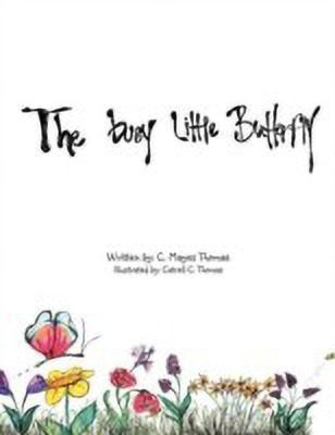 Busy Little Butterfly(English, Paperback, Thomas C Mayes)