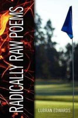 Radically Raw Poems(English, Paperback, Edwards Lubran)