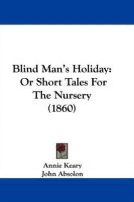 Blind Man's Holiday(English, Paperback, Keary Annie)