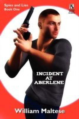 Incident at Aberlene(English, Paperback, Maltese William)