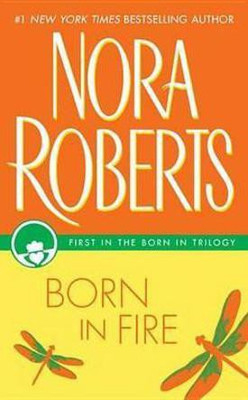 Born in Fire(English, Electronic book text, Roberts Nora)