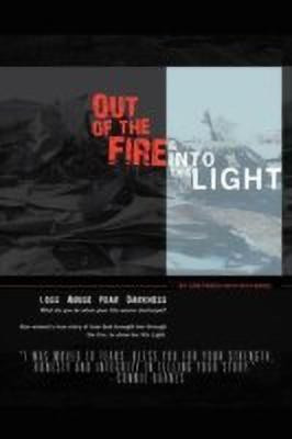 Out of the Fire & Into the Light(English, Paperback, Frisch Lori)