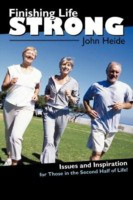 Finishing Life Strong(English, Paperback, Heide John)