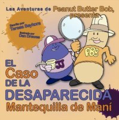 El Caso de La Desaparecida Mantequilla de Mani(Spanish, Paperback, Seykora Teresa M)