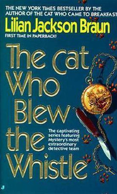 The Cat Who Blew the Whistle(English, Electronic book text, Braun Lilian Jackson)