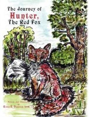 The Journey of ''Hunter'' the Red Fox(English, Paperback, Deatrich Robin E)