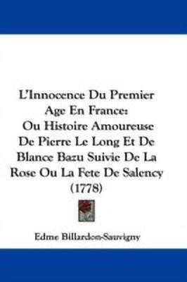 L'Innocence Du Premier Age En France(English, Paperback, Billardon-Sauvigny Edme)