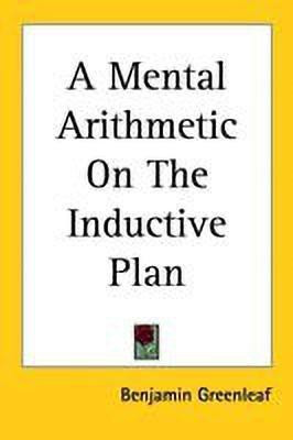 A Mental Arithmetic On The Inductive Plan(English, Paperback, Greenleaf Benjamin)