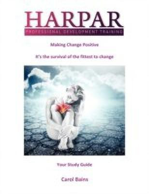 Making Change Positive(English, Paperback, Bains Carol)