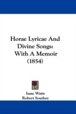 Horae Lyricae And Divine Songs(English, Paperback, Watts Isaac)
