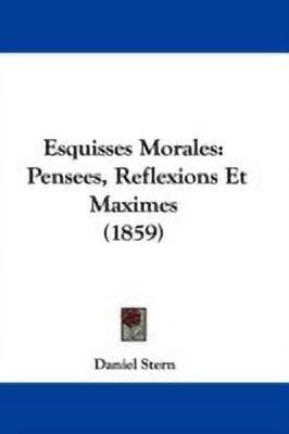 Esquisses Morales(English, Paperback, Stern Daniel)