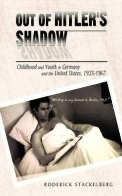 Out of Hitler's Shadow(English, Hardcover, Stackelberg Roderick)