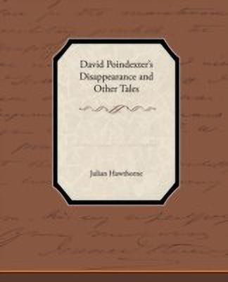 David Poindexter S Disappearance and Other Tales(English, Paperback, Hawthorne Julian)