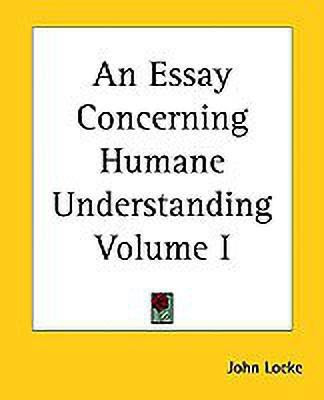 An Essay Concerning Humane Understanding Volume I(English, Paperback, Locke John)