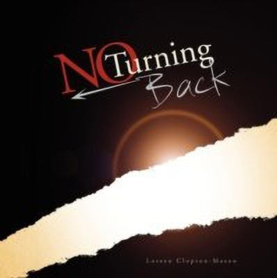 No Turning Back(English, Paperback, Clopton-Mason Loreen)