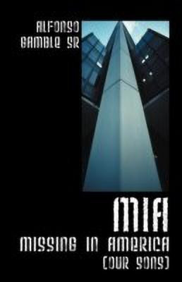 MIA(English, Paperback, Gamble Alfonso Sr)
