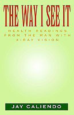 The Way I See It(English, Paperback, Caliendo Jay)