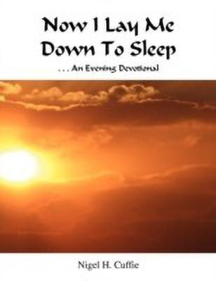Now I Lay Me Down to Sleep(English, Paperback, Cuffie Nigel H)