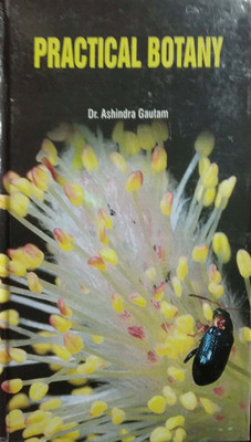 Practical Botany(English, Hardcover, Ashindra Gautam)