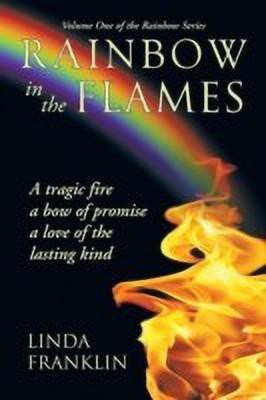 Rainbow in the Flames(English, Paperback, Franklin Linda)