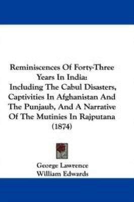 Reminiscences Of Forty-Three Years In India(English, Paperback, Lawrence George)