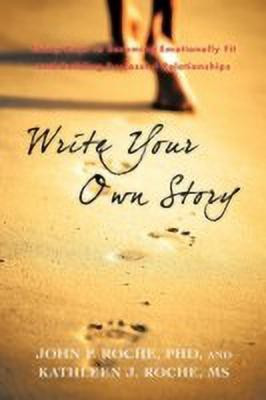 Write Your Own Story(English, Paperback, Roche Phd John P)